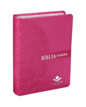 BÍBLIA SAGRADA ARA PARA MULHER, LETRA GRANDE, TAMANHO MÉDIO, CAPA COURO SINTÉTICO ROSA: ALMEIDA REVISTA E ATUALIZADA (ARA)