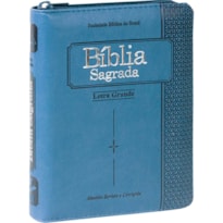 BÍBLIA SAGRADA ARC, LETRA GRANDE, COM ÍNDICE, COM ZÍPER, CAPA COURO SINTÉTICO AZUL: ALMEIDA REVISTA E CORRIGIDA (ARC)