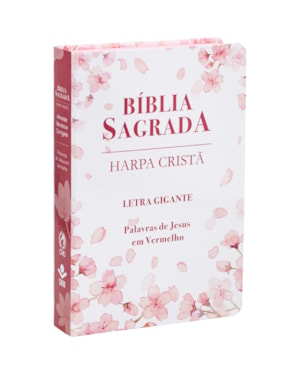 BÍBLIA SAGRADA ARC PARA MULHER, LETRA GIGANTE, COM PALAVRAS DE JESUS DESTACADAS, COM HARPA CRISTÃ, COM MAPA, CAPA SEMI FLEXÍVEL ILUSTRADA: BRANCA CEREJEIRA: ALMEIDA REVISTA E CORRIGIDA (ARC)