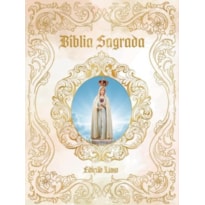 BÍBLIA SAGRADA EDIÇÃO LUXO - NOSSA SENHORA DE FÁTIMA