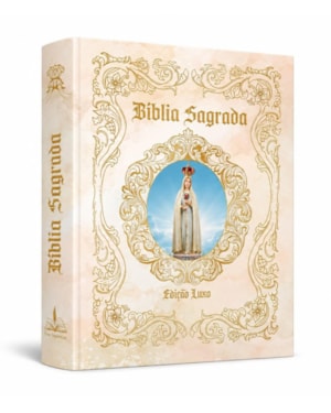 BÍBLIA SAGRADA EDIÇÃO LUXO - NOSSA SENHORA DE FÁTIMA