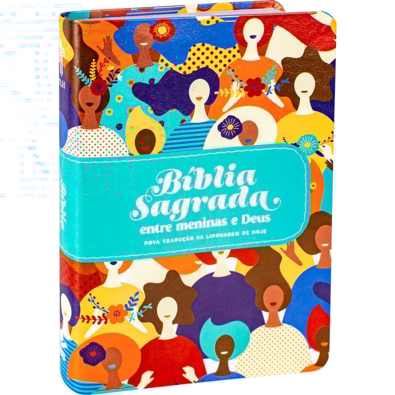 BÍBLIA SAGRADA ENTRE MENINAS E DEUS NTLH: NOVA TRADUÇÃO NA LINGUAGEM DE HOJE (NTLH)