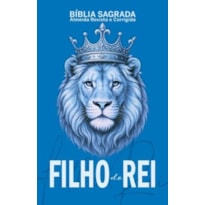 BIBLIA SAGRADA - FILHO DO REI - EDIÇÃO DE LUXO - AZUL