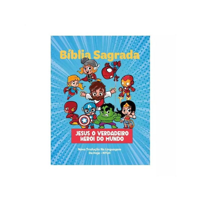 BÍBLIA SAGRADA INFANTIL NTLH CAPA DURA HERÓIS MENINO