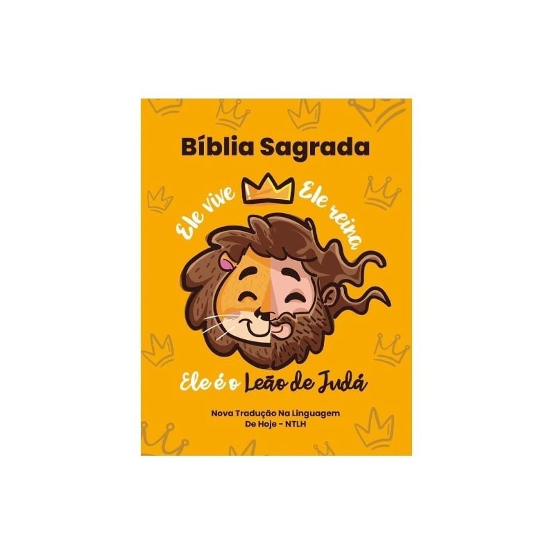 BÍBLIA SAGRADA INFANTIL NTLH CAPA DURA LEÃO DE JUDÁ