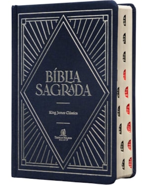 BÍBLIA SAGRADA KING JAMES CLÁSSICA, LETRA GRANDE, TECIDO SOBRE CAPA DURA MARINHO, LUZES, PALAVRAS DE JESUS EM AZUL, ÍNDICE DE DEDO, LEITURA PERFEITA: COM INTRODUÇÃO AOS LIVROS BÍBLICOS