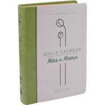 BÍBLIA SAGRADA MÃES DA ALIANÇA - SBB - CAPA EM COURO SINTÉTICO, DUOTONE VERDE E MARFIM: ALMEIDA REVISTA E ATUALIZADA (ARA)