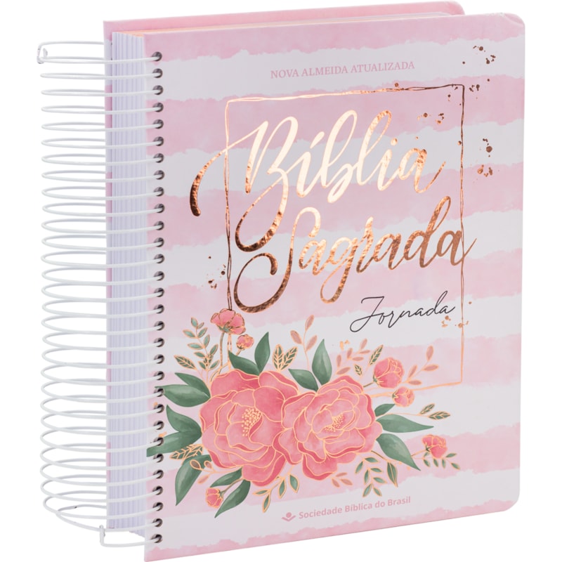 BÍBLIA SAGRADA NAA JORNADA | SBB | BÍBLIA JORNADA - CAPA ESPIRAL, IMPRESSA AQUARELA ROSA: NOVA ALMEIDA ATUALIZADA (NAA)