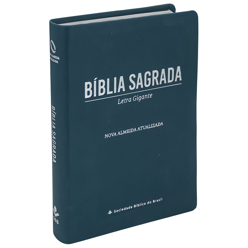 BÍBLIA SAGRADA NAA, LETRA GIGANTE, CAPA COURO SINTÉTICO AZUL: NOVA ALMEIDA ATUALIZADA (NAA)
