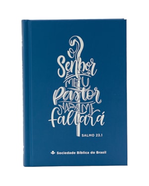 BÍBLIA SAGRADA NAA, LETRA MAIOR, CAPA DURA AZUL: NOVA ALMEIDA ATUALIZADA (NAA)