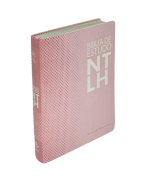 BÍBLIA SAGRADA NTLH DE ESTUDO, LETRA REGULAR, COM MAPA, CAPA COURO SINTÉTICO ROSA: NOVA TRADUÇÃO NA LINGUAGEM DE HOJE (NTLH)