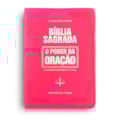 BÍBLIA SAGRADA - O PODER DA ORAÇÃO PINK