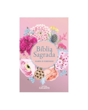 Bíblia Sagrada RC Letra Gigante Com Harpa Avivada E Corinhos Capa Dura Circulo Flores