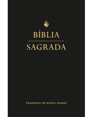 BÍBLIA SAGRADA - TRADUÇÃO DO PE. MANUEL DE MATOS SOARES (CAPA DURA ÉBANO PRETA)