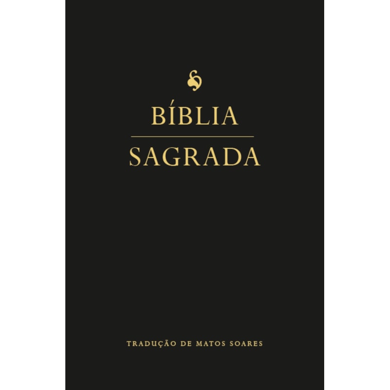 BÍBLIA SAGRADA - TRADUÇÃO DO PE. MANUEL DE MATOS SOARES (CAPA DURA ÉBANO PRETA)