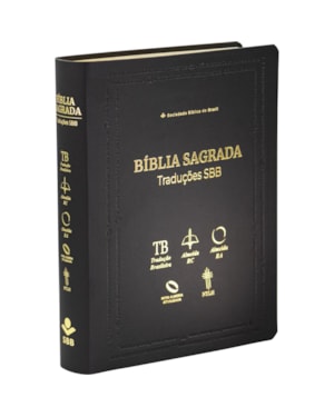 BÍBLIA SAGRADA TRADUÇÕES SBB - TB / ARC / RA / NAA / NTLH, LETRA REGULAR, COM MAPA, CAPA COURO SINTÉTICO PRETA: TRADUÇÃO BRASILEIRA (TB), ALMEIDA REVISTA E CORRIGIDA (ARC), ALMEIDA REVISTA ATUALIZADA (RA), NOVA ALMEIDA ATUALIZADA (NAA), NOVA TRADUÇÃO