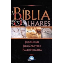 BIBLIA SOB TRES OLHARES, A