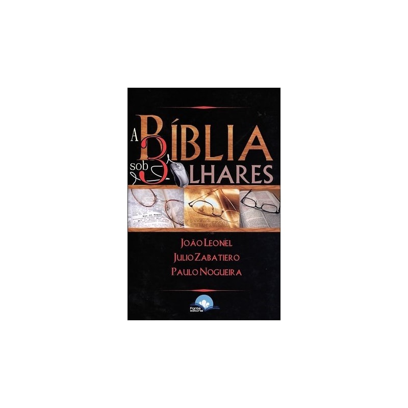 BIBLIA SOB TRES OLHARES, A