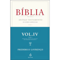 BÍBLIA VOL. IV - TOMO I - ANTIGO TESTAMENTO - OS LIVROS SAPIENCIAIS