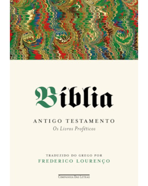 Bíblia - Volume III: antigo testamento - os livros proféticos