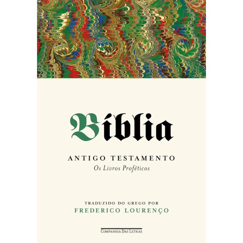 Bíblia - Volume III: antigo testamento - os livros proféticos