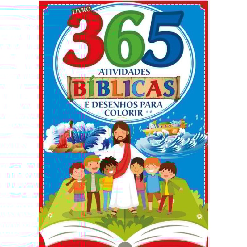 BÍBLICAS LIVRO 365 ATIVIDADES E DESENHOS PARA COLORIR