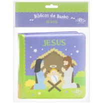 BÍBLICOS DE BANHO: JESUS