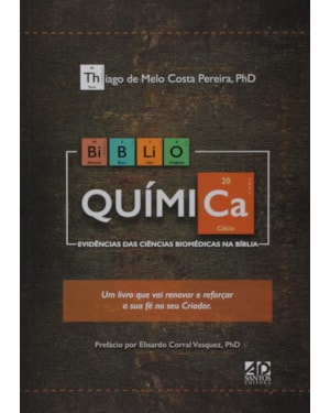 BIBLIO QUÍMICA: EVIDÊNCIAS DAS CIÊNCIAS BIOMÉDICAS NA BÍBLIA