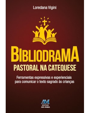 Bibliodrama pastoral na catequese