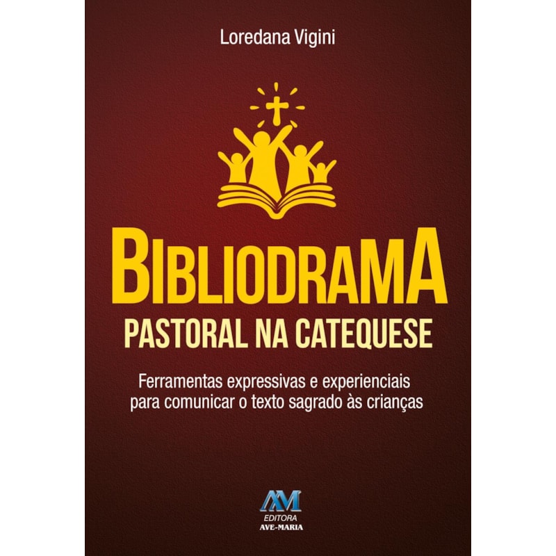 BIBLIODRAMA PASTORAL NA CATEQUESE