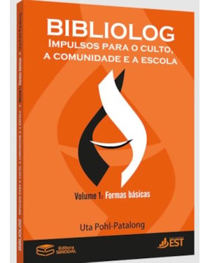 BIBLIOLOG - IMPULSOS PARA O CULTO, A COMUNIDADE E A ESCOLA