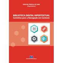 Biblioteca digital hipertextual: caminhos para a navegação em contexto