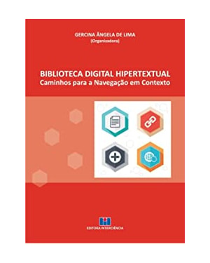 Biblioteca digital hipertextual: caminhos para a navegação em contexto