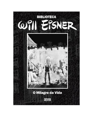 Biblioteca Eisner O Milagre da Vida