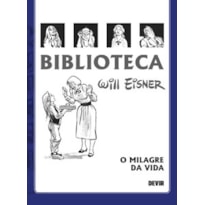 Biblioteca Eisner: O Milagre da Vida - 2a. Edição