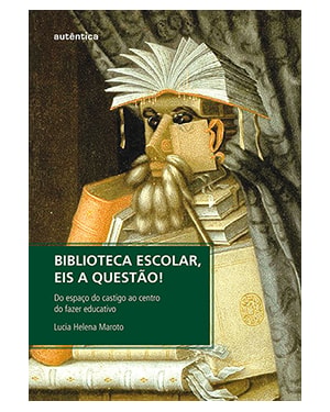 BIBLIOTECA ESCOLAR, EIS A QUESTÃO!