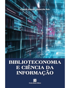 BIBLIOTECONOMIA E CIÊNCIA DA INFORMAÇÃO