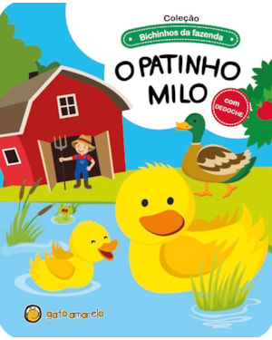 Bichinhos da fazenda - O patinho Milo