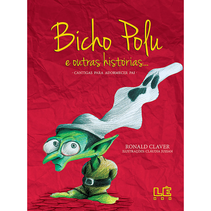 BICHO POLU E OUTRAS HISTÓRIAS (CANTIGA DE ADORMECER PAI)