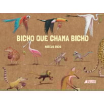 BICHO QUE CHAMA BICHO
