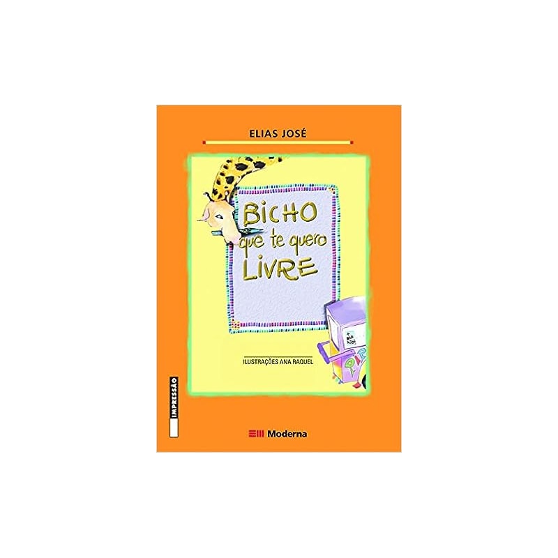 BICHO QUE TE QUERO LIVRE