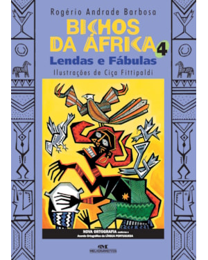 BICHOS DA ÁFRICA 4: LENDAS E FÁBULAS