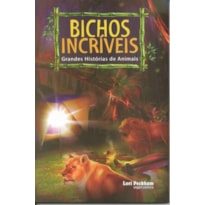 BICHOS INCRIVEIS - 1