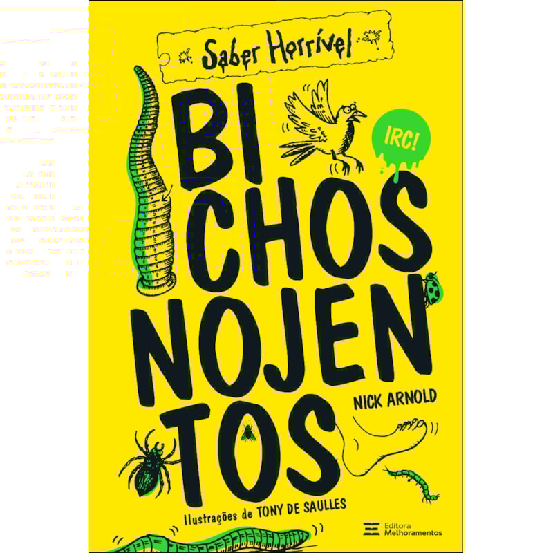 BICHOS NOJENTOS: SABER HORRÍVEL