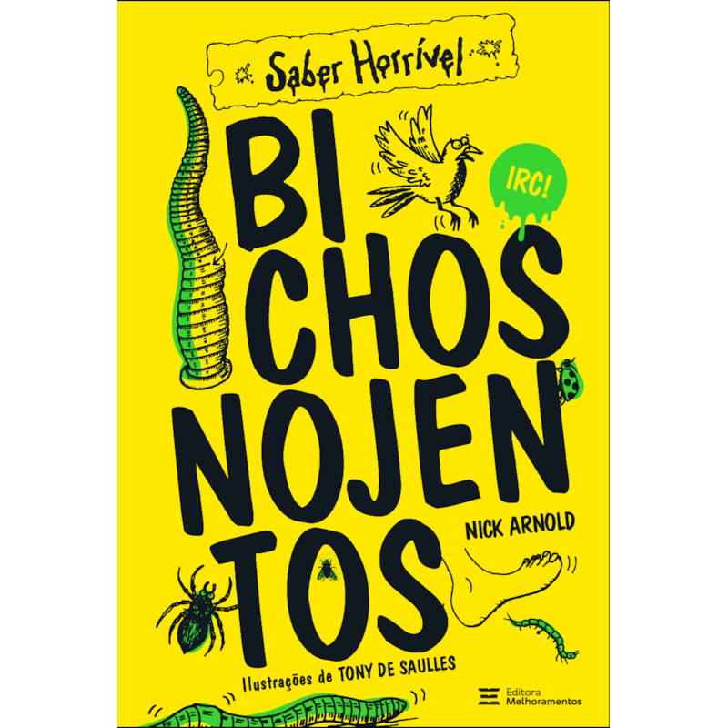 BICHOS NOJENTOS: SABER HORRÍVEL