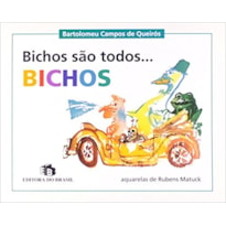 BICHOS SAO TODOS OS BICHOS - 1ª