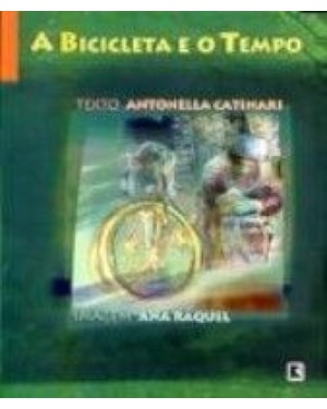 BICICLETA E O TEMPO, A
