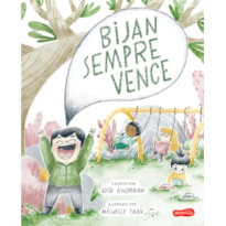 BIJAN SEMPRE VENCE - UM LIVRO INFANTIL SOBRE AMIZADE, APRENDER A PERDER E BRINCAR JUNTO