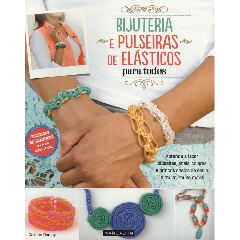BIJUTERIA E PULSEIRA DE ELASTICOS PARA TODOS