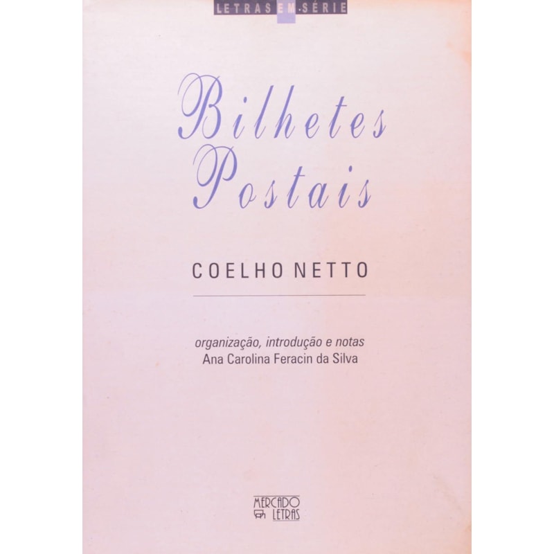 BILHETES POSTAIS - COELHO NETTO - 1ª
